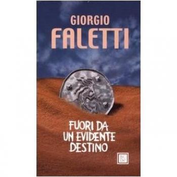 Fuori da un evidente destino