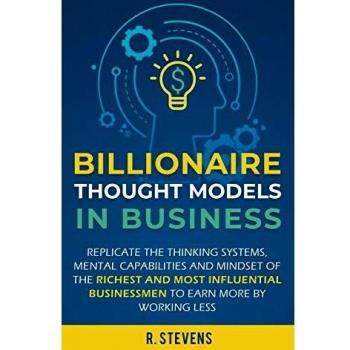 Billionaire Thought Models in Business