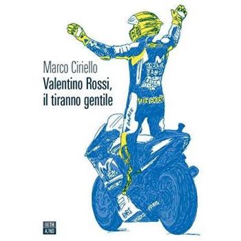 Valentino Rossi, il tiranno gentile