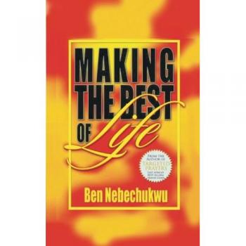 Making the Best of Life