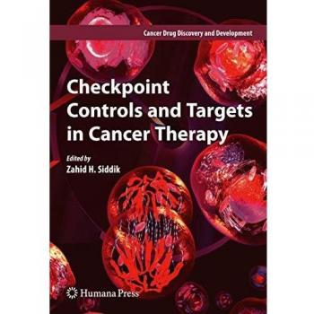 Checkpoint Controls and Targets in Cancer Therapy (Cancer Drug Discovery and Development)