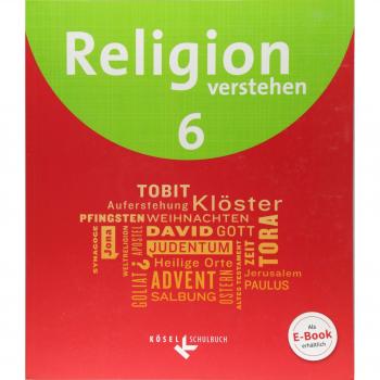 Religion verstehen 6. Schuljahr