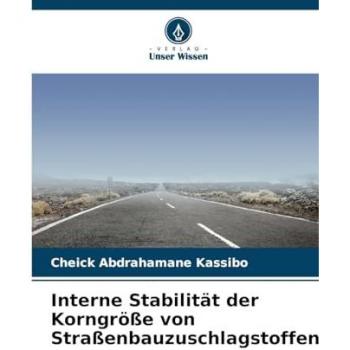 Kassibo, Cheick Abdrahamane: Interne Stabilität der Korngröße von Straßenbauzuschlagstoffen