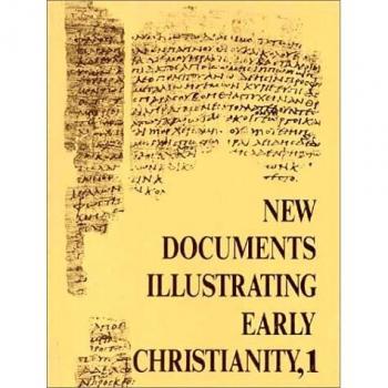 New Documents Illustrating Early Christianity 1