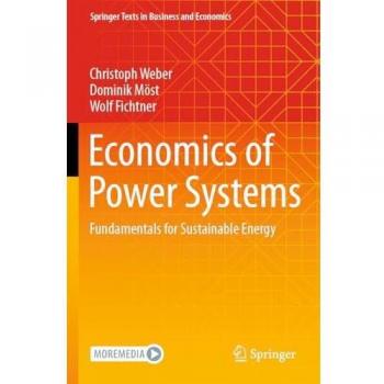 Economics of Power Systems: Fundamentals for Sustainable Energy