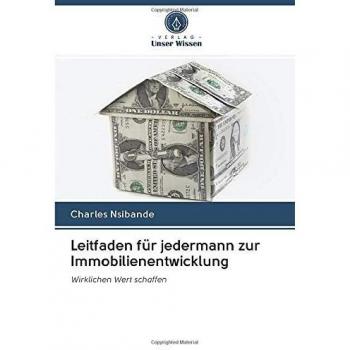 Leitfaden für jedermann zur Immobilienentwicklung