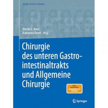 Chirurgie des unteren Gastrointestinaltrakts und Allgemeine Chirurgie