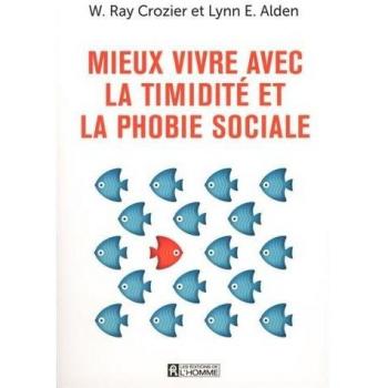 Mieux vivre avec la timidité et la phobie sociale