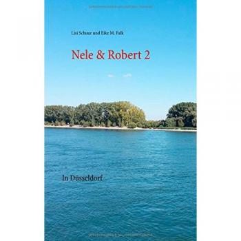 Nele & Robert 2: In Düsseldorf