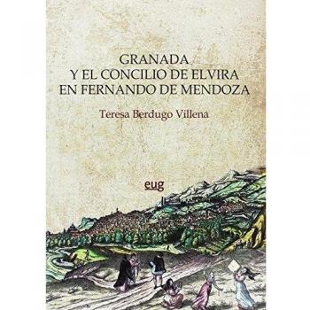 Granada y el Concilio de Elvira en Fernando de Mendoza.