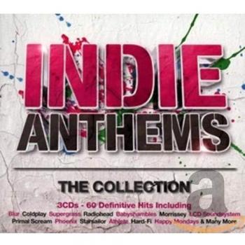 Indie Anthems-the Collection