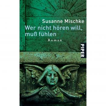 Wer nicht hören will, muß fühlen: Roman