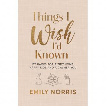 Emily Norris Things I Wish I’d Known