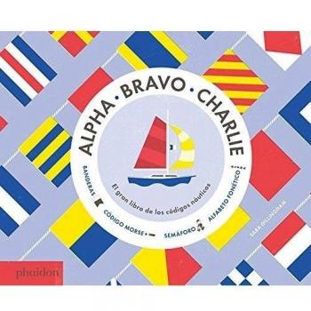 Alpha, Bravo, Charlie (Tapa dura).