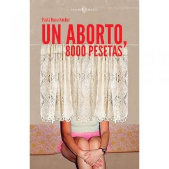 Un aborto, 8000 pesetas