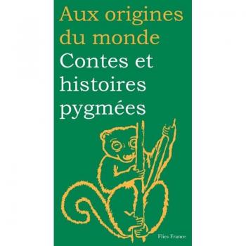 Elisabeth Mottet-Florac Contes Et Histoires Pygmées