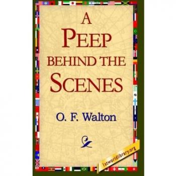 A Peep Behind the Scenes