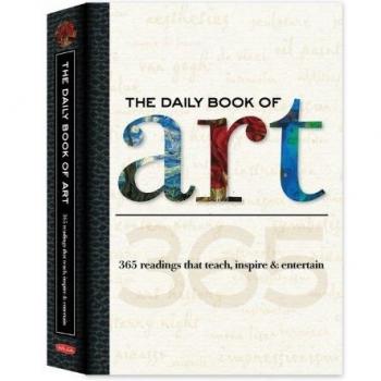 The Daily Book of Art: 365 readings that teach, inspire & entertain (Daily Book series)