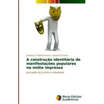 A construção identitária de manifestações populares na mídia impressa: Jornadas de junho e cidadania