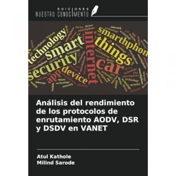 Kathole, Atul: Análisis del rendimiento de los protocolos de enrutamiento AODV, DSR y DSDV en VANET