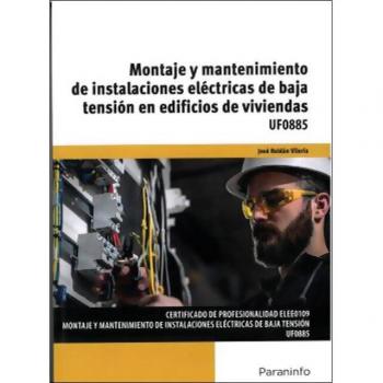 MONTAJE Y MANTENIMIENTO DE INSTALACIONES ELÉCTRICAS DE BAJA TENSIÓN EN EDIFICIOS DE VIVIENDAS