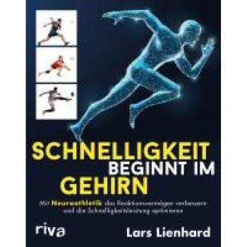 Lienhard, Lars: Schnelligkeit beginnt im Gehirn