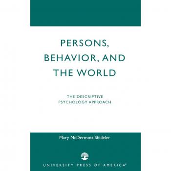 Persons Behavior and the World by Mary McDermott Shideler