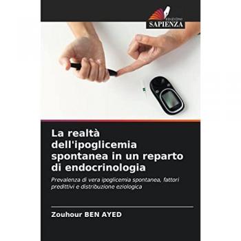 Ben Ayed, Zouhour: La realtà dell'ipoglicemia spontanea in un reparto di endocrinologia
