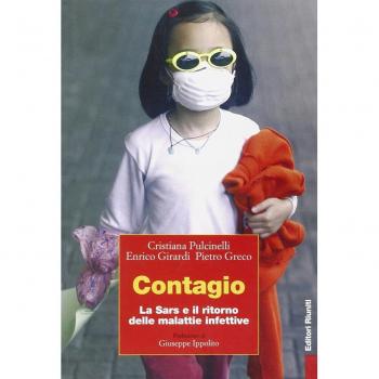 Contagio. La Sars e il ritorno delle malattie infettive