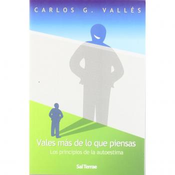 Vales más de lo que piensas: Los principios de la autoestima (Tapa blanda).
