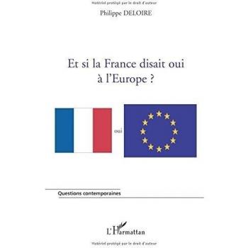 Et si la France disait oui à l'Europe
