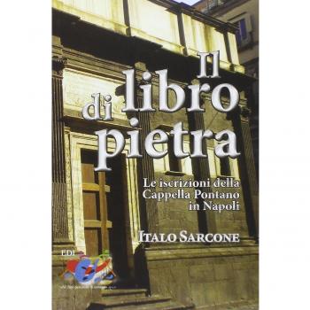 Il Libro di pietra. Le iscrizioni della Cappella Pontano in Napoli