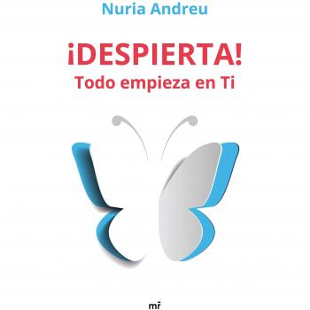 ¡DESPIERTA! TODO EMPIEZA EN TI