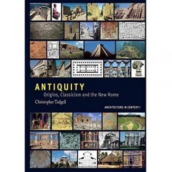 Antiquity: Origins, Classicism and The New Rome