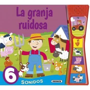 La granja ruidosa.