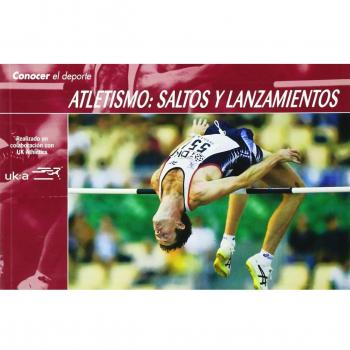 Atletismo: saltos y lanzamientos (Tapa blanda).