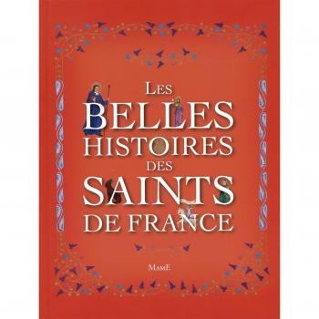 Les belles histoires des saints de France