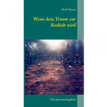 Wenn dein Traum zur Realität wird: Wie weit wirst du gehen?