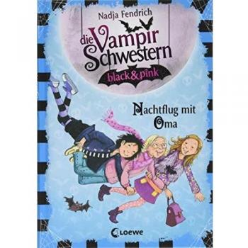 Nadja Fendrich Die Vampirschwestern Black & Pink