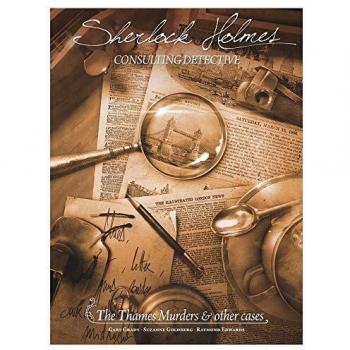 Ages 13+ Sherlock Holmes Consulting Detective: The Thames Murders and Other Cases