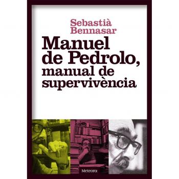 MANUEL DE PEDROLO, MANUAL DE SUPERVIVÈNCIA