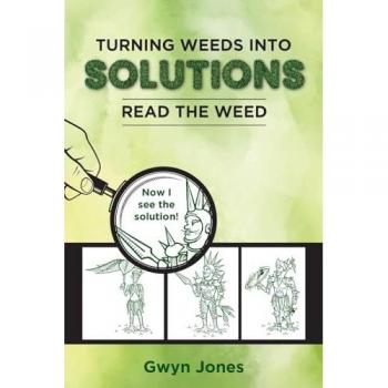 Turning Weeds Into Solutions: Read the Weed