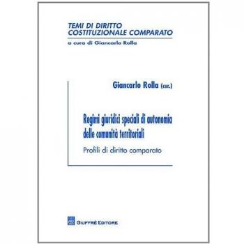 Regimi giuridici speciali di autonomia delle comunità territoriali