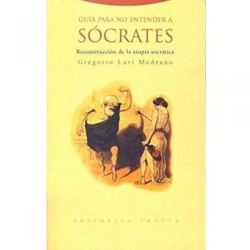 Guía para no entender a Sócrates