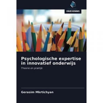 Psychologische expertise in innovatief onderwijs: Theorie en praktijk