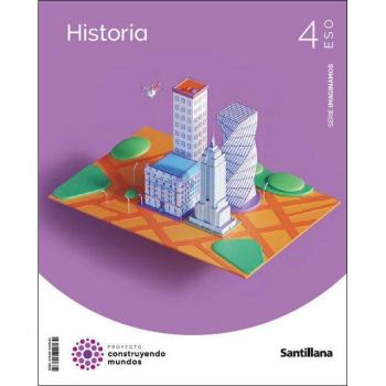 4ESO Historia Imaginamos Construyendo Mundos Santillana (Tapa blanda)