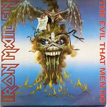 Iron Maiden The Evil That Men Do