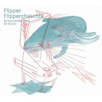 Flipper Flipperchaschte: Spi Spa Spoken Word für Kinder von 7 bis 99 Jahren