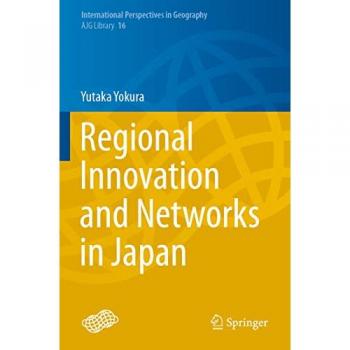 Regional Innovation and Networks in Japan
