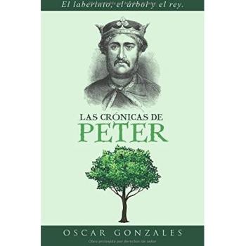 Las crónicas de Peter: El laberinto, el árbol y el rey.
